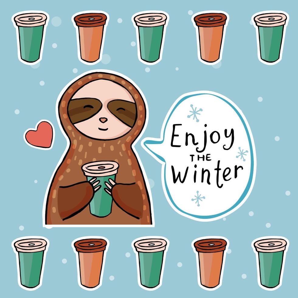 Sloth with cup of coffee. Enjoy the Winter. vector