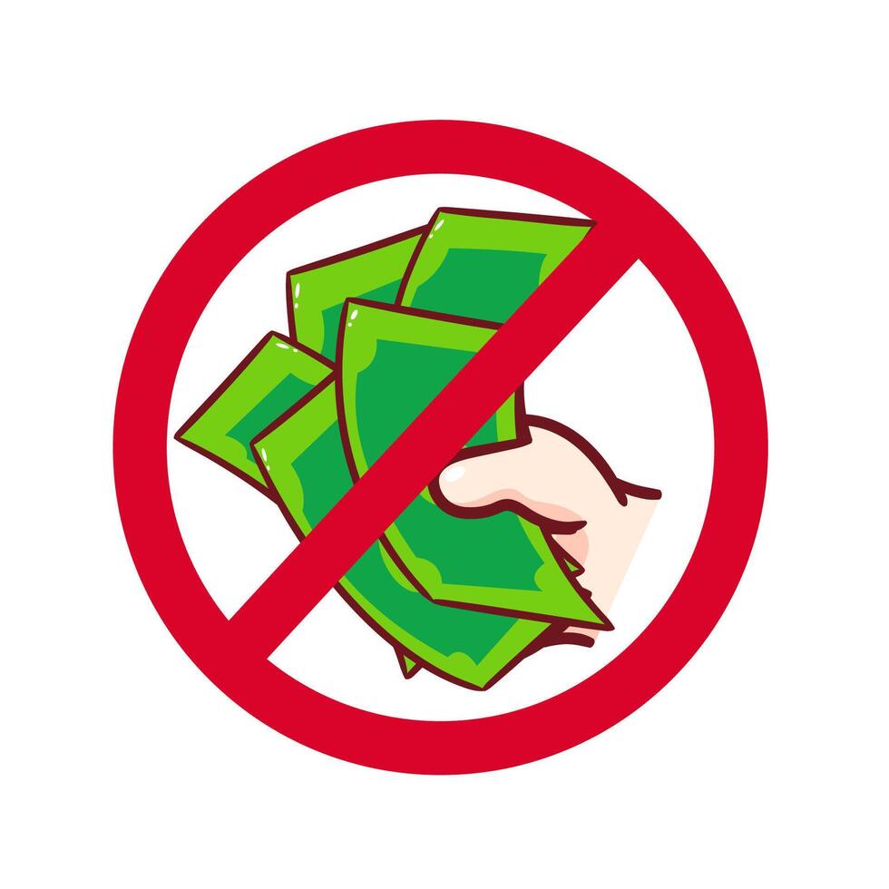 Anti Corruption. Hand Bribe Money With Forbidden Sign Cartoon . Saving And Investment Illustration. Business And Finance Concept Design. Isolated White Background. vector