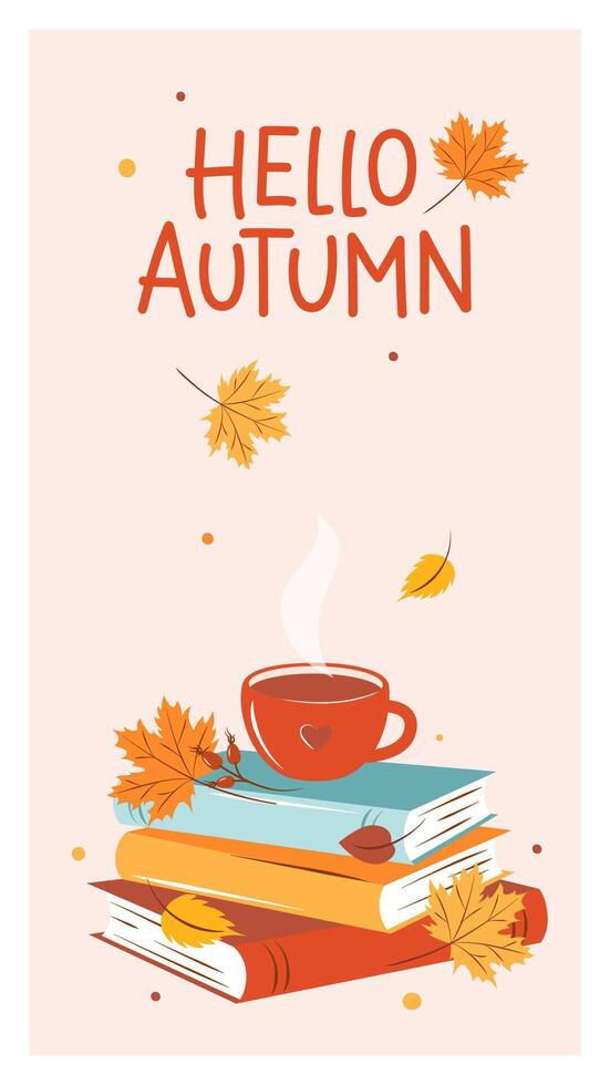 Hello autumn. Card with books, cup coffee or tea with autumn bright leaves. vector