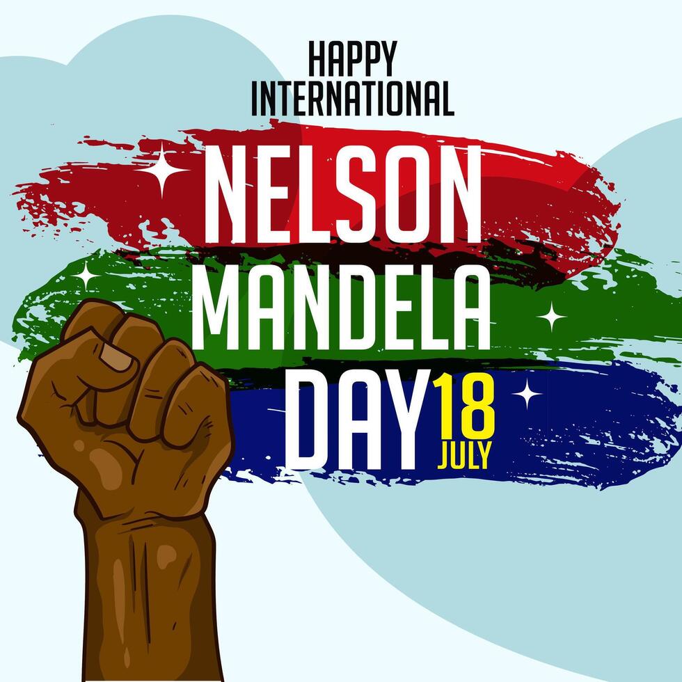 Banner Celebrate International Nelson Mandela Day July 18. Text design international Nelson Mandela Day on white background. South Africa flag concept art showing strength, unity and power vector