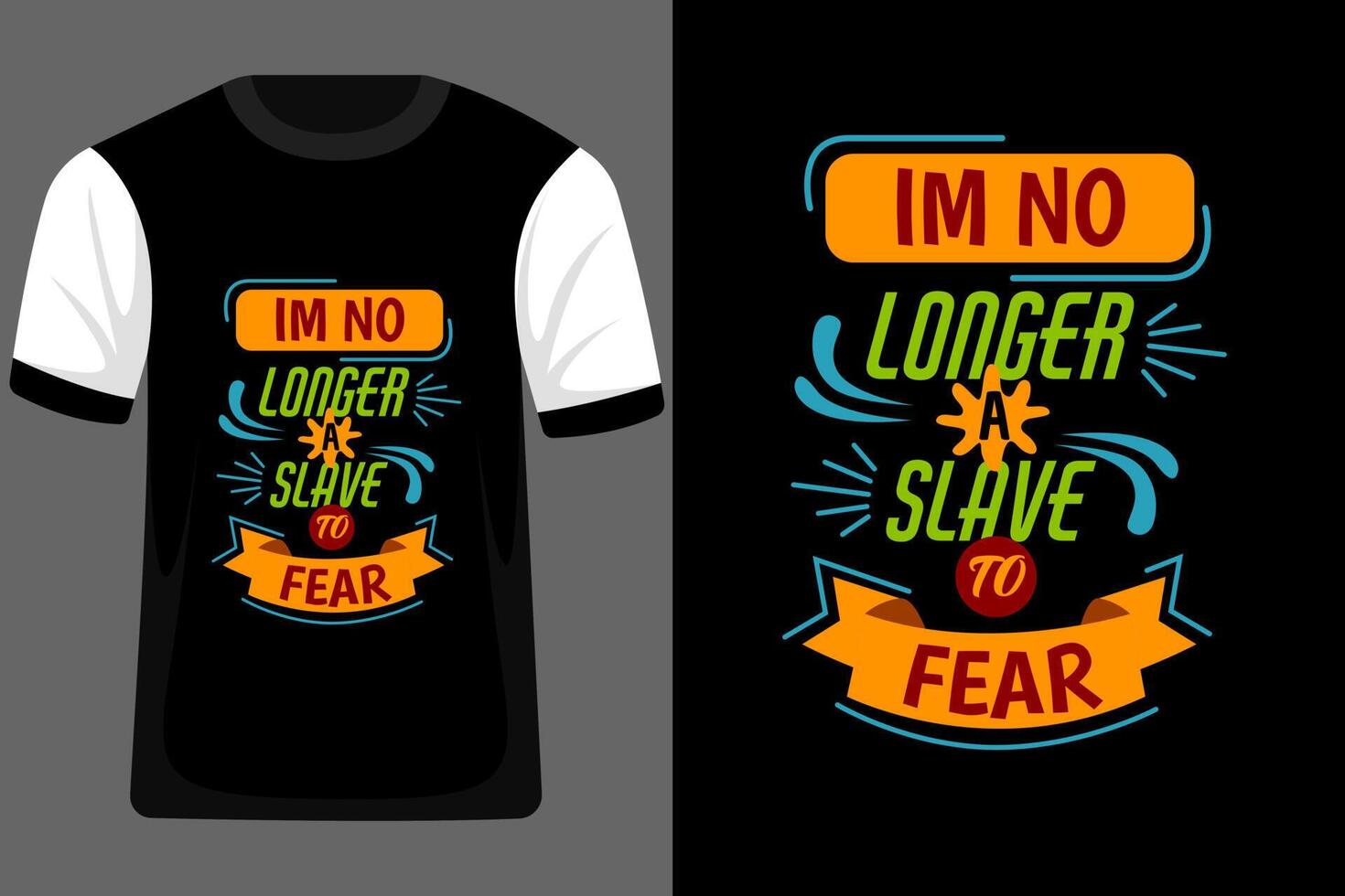 I m No Longer a Slave to Fear Typography T Shirt Design vector