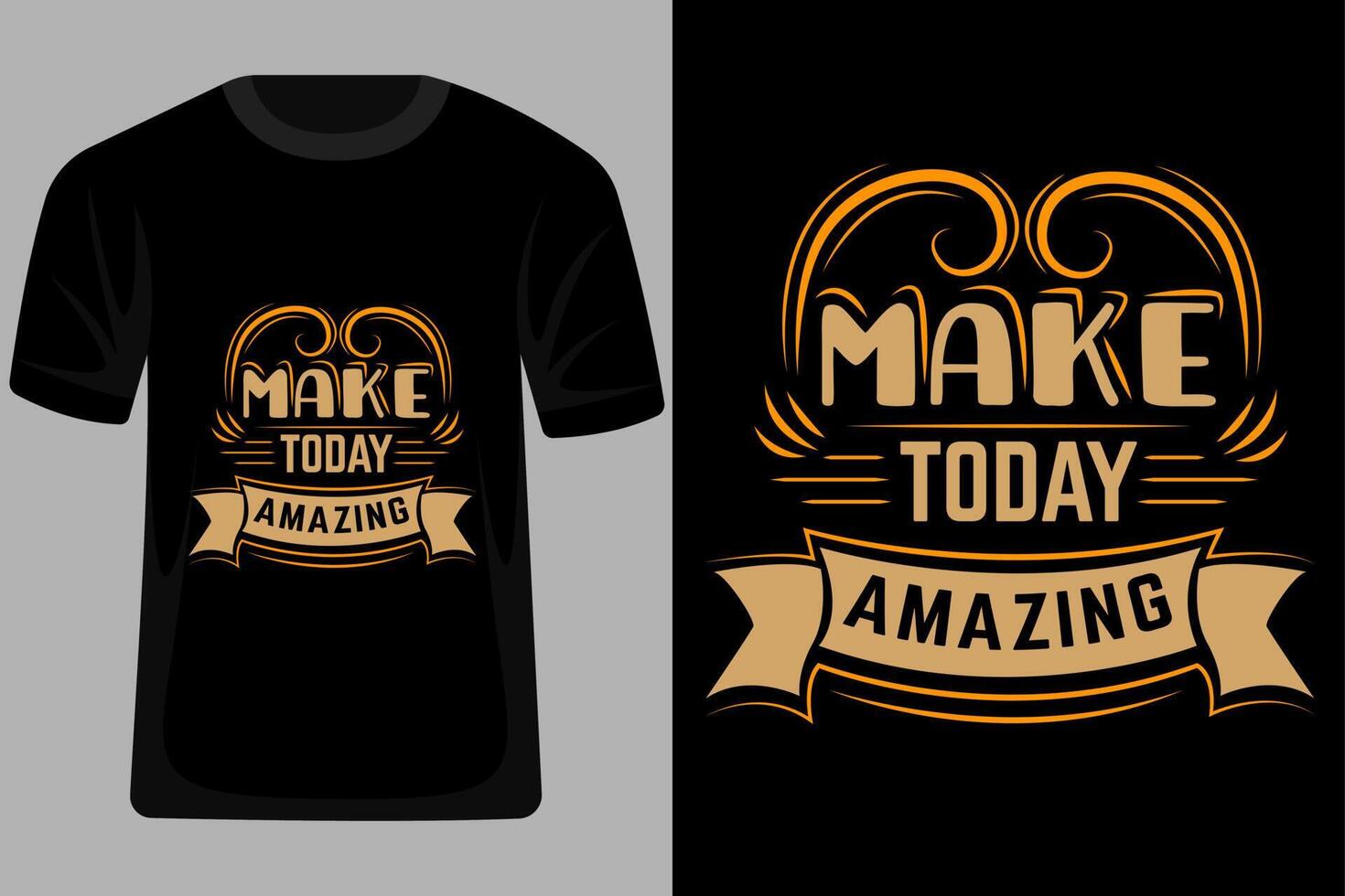 Make Today Amazing Quotes Typography T Shirt Design vector