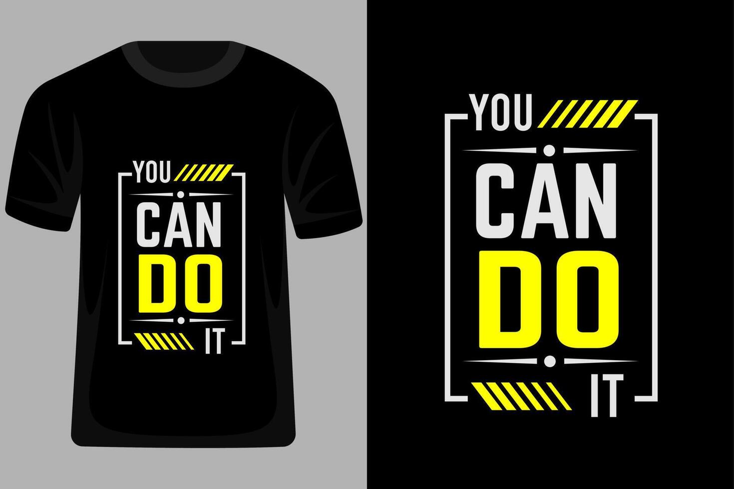 You Can Do It Quotes Typography T Shirt Design vector