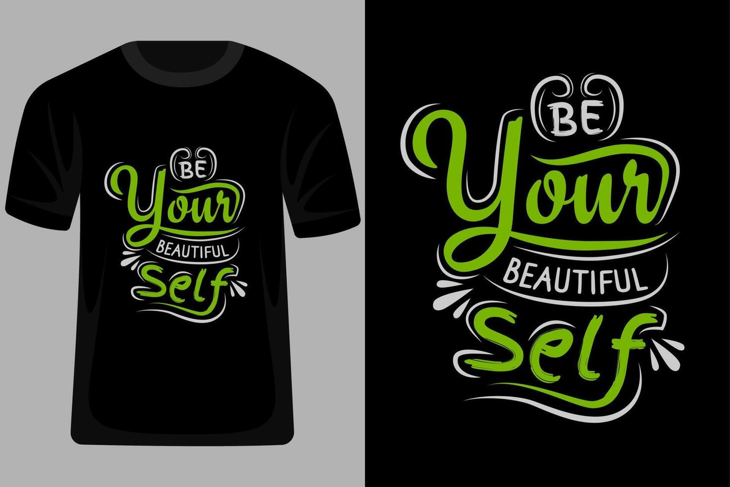 Be Your Beautiful Self Quotes Typography T Shirt Design vector