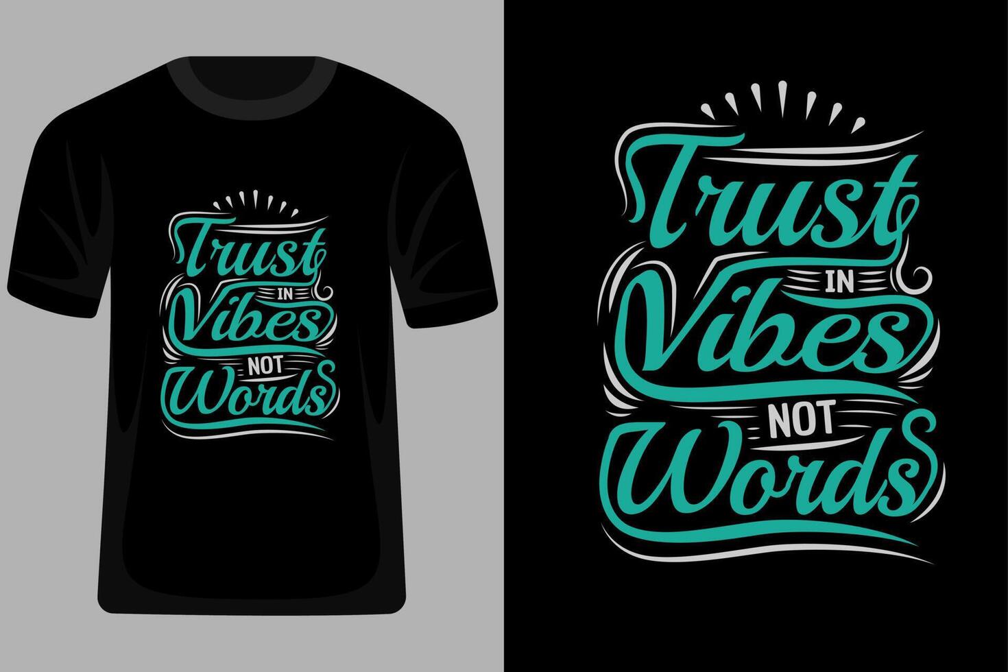 Trust in Vibes Not Words Quotes Typography T Shirt Design vector