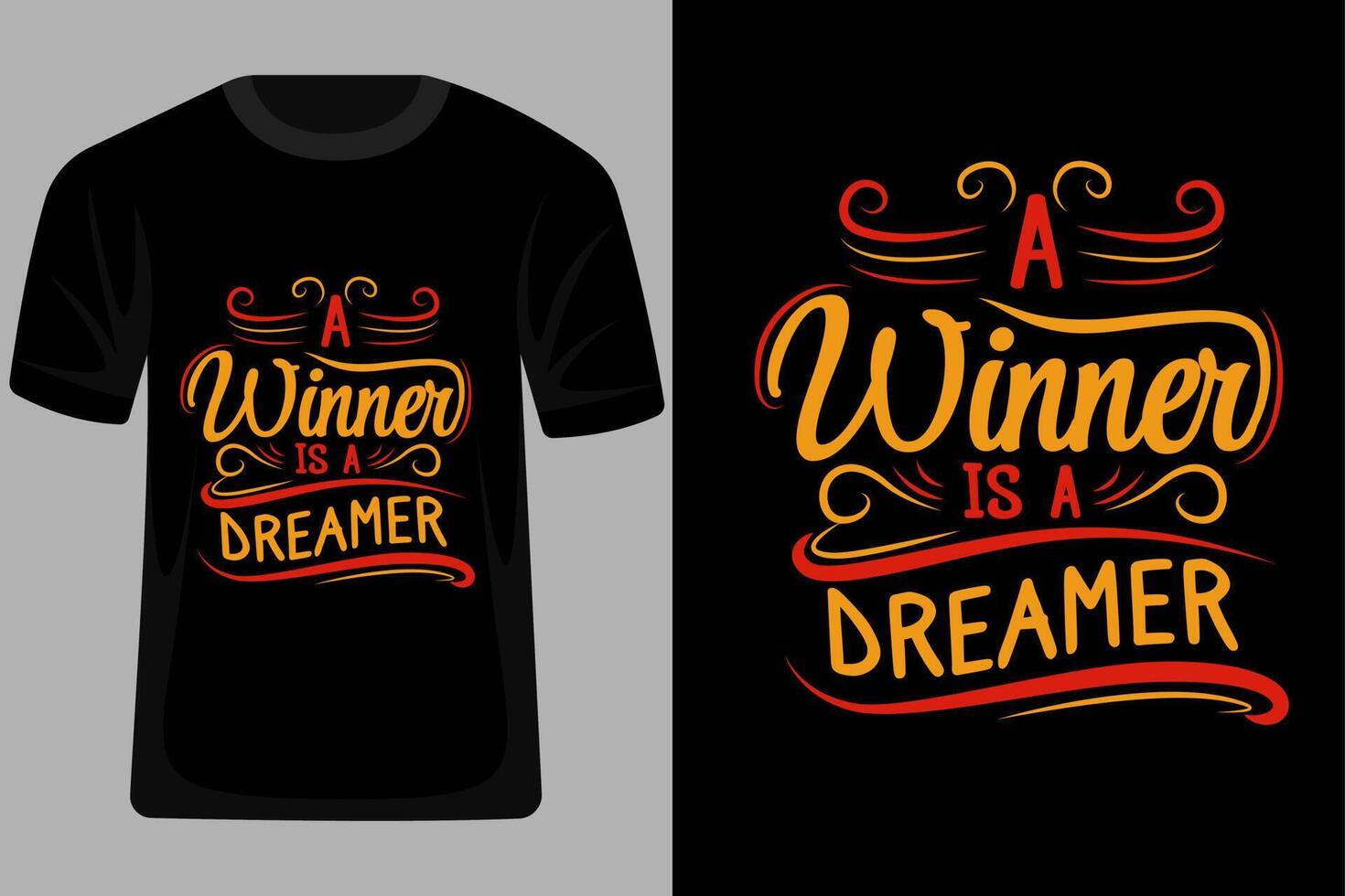 A Winner is a Dreamer Quotes Typography T Shirt Design vector