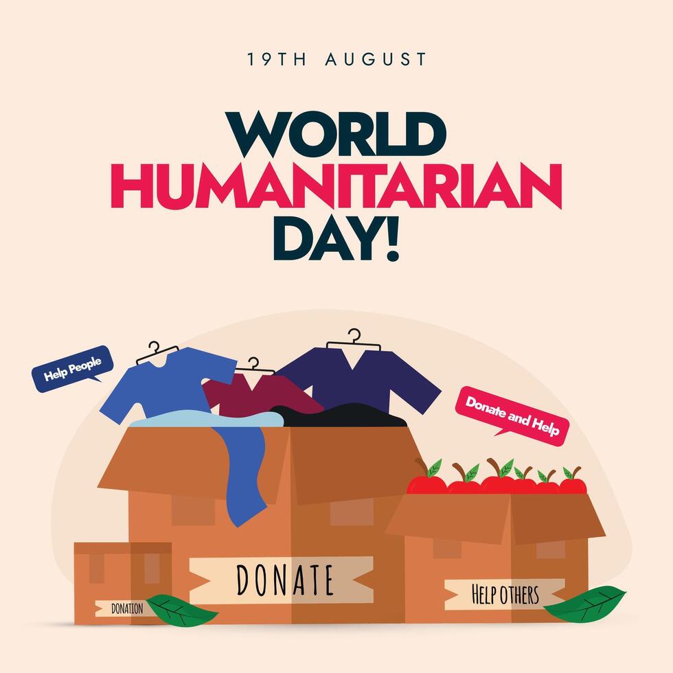 World Humanitarian Day banner, social media post, background. 19th August Humanitarian day banner with donation boxes of clothes, food. The day recalls 2003 bomb attack on the UN headquarters in Iraq. vector