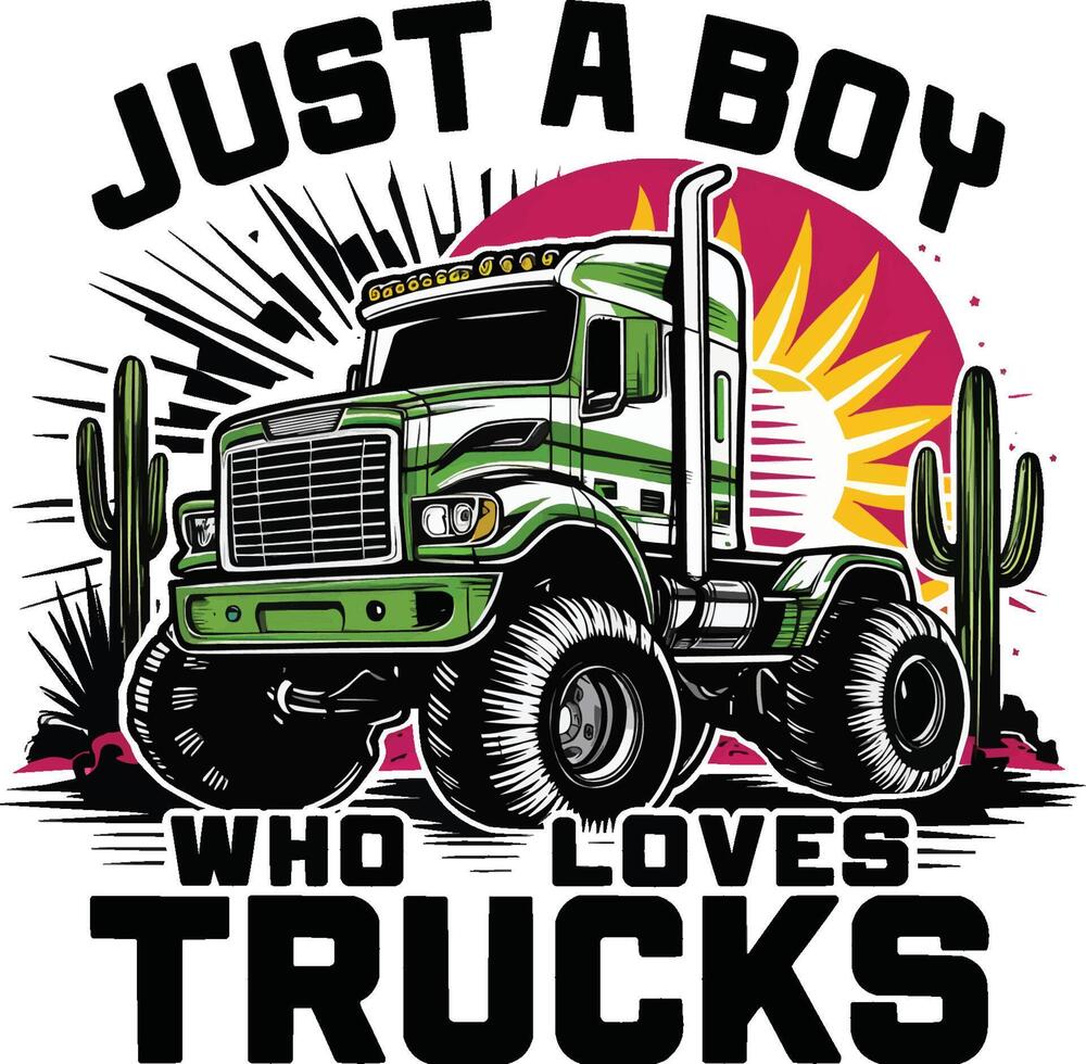 just a boy who loves trucks vector