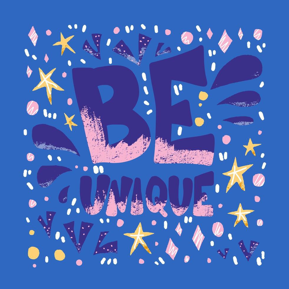 Be unique phrase. design quote. vector
