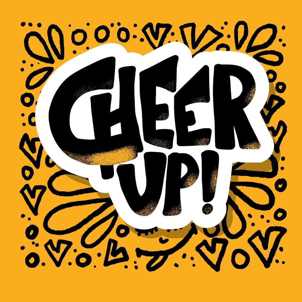 Cheer up handwritten quote. illustration. vector