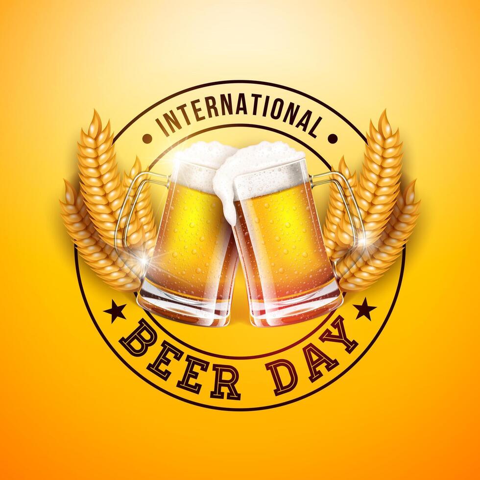 International Beer Day Design with Freshly Tapped Beer in the Mug and Barley Ears on Yellow Background. August 4 Cheers Celebration Holiday Illustration with Typography Letter for Banner vector