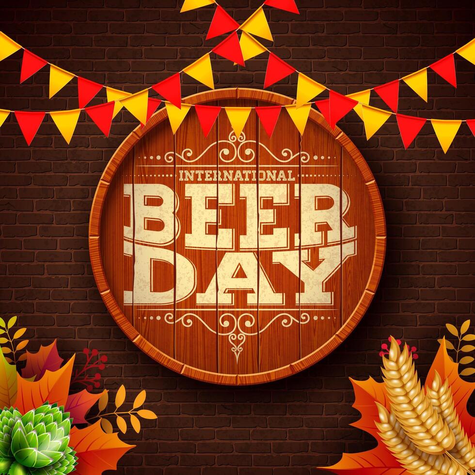 International Beer Day Design with Freshly Tapped Beer in the Mug, Barrel and Party Flag on Brick Wall Background. August 4 Cheers Celebration Holiday Illustration with Typography Letter for vector