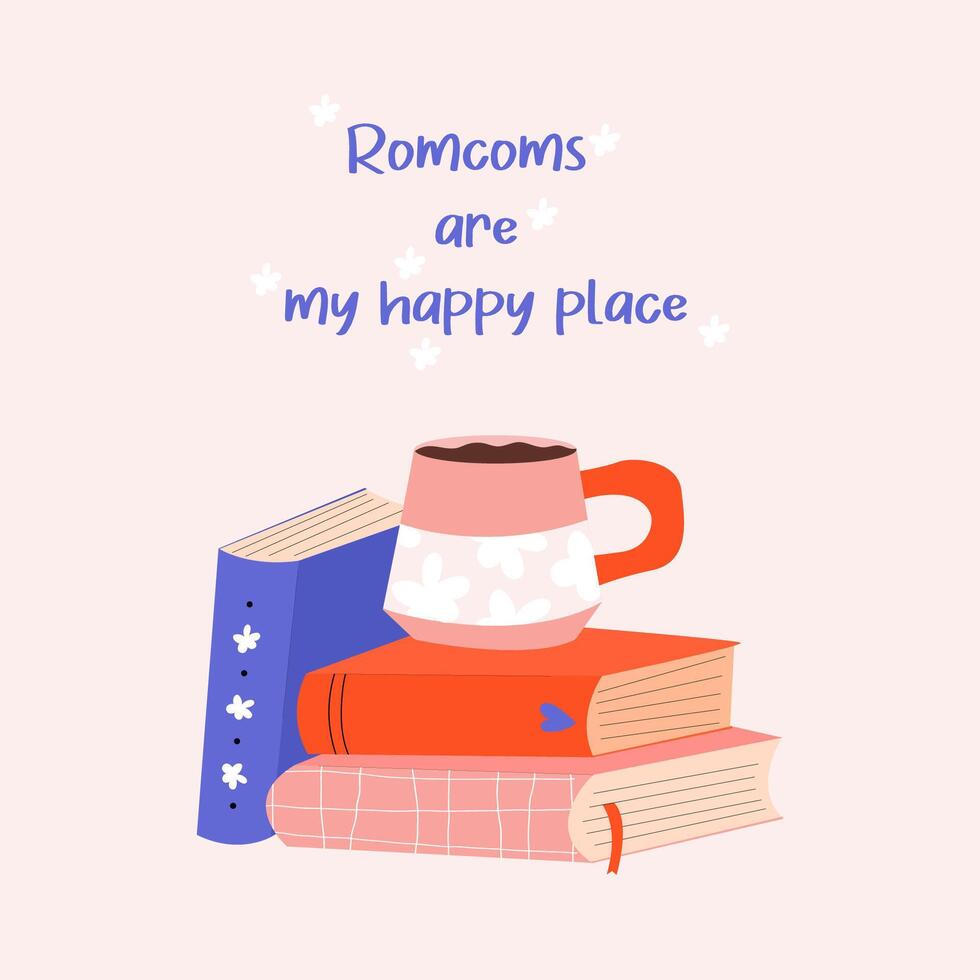 Stack of books and coffee cup. Romcoms are my happy place. Set of reading elements for bookshop, library, bookstore, or education vector