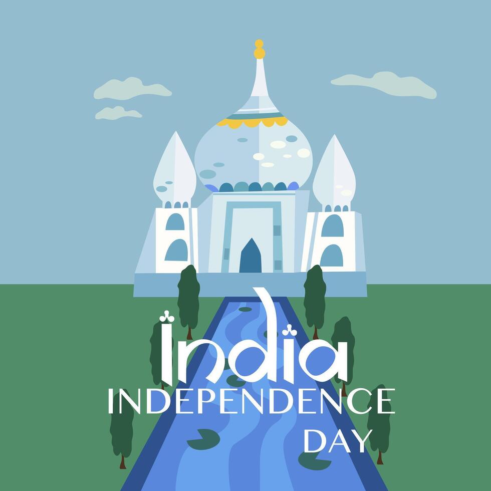 India Independence Day. Taj Mahal. Indias famous touristic monument. Landmark, architecture, hindu temple in the Indian city of Agra, Uttar Pradesh. illustrations vector