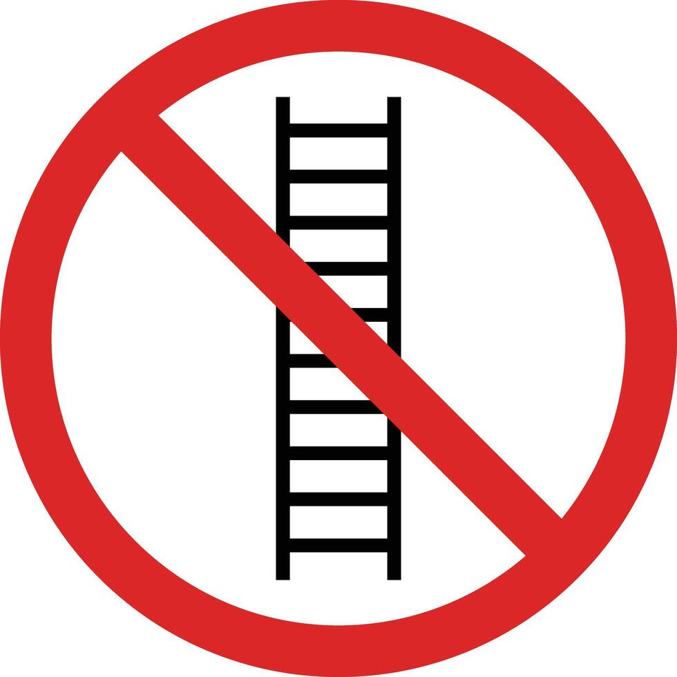 No ladder sign . Do not use ladder sign . No allowed ladder sign . illustration vector