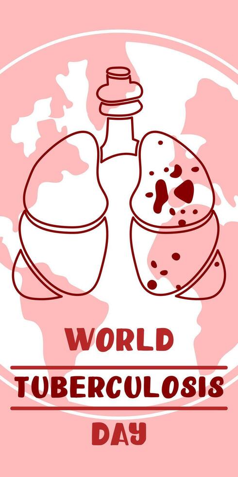 World Tuberculosis Day. March 24 information banner of the fight against tuberculosis with a silhouette map of the world, a view of the affected red contour lungs. Banner Vertical pink World TB day vector