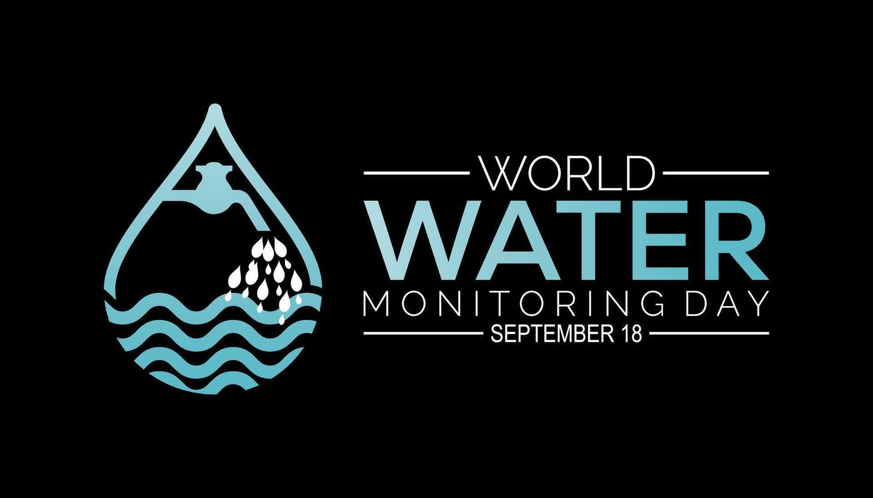 World Water Monitoring Day is observed every year on September.Holiday concept. background, placard, banner design template illustration background design. vector