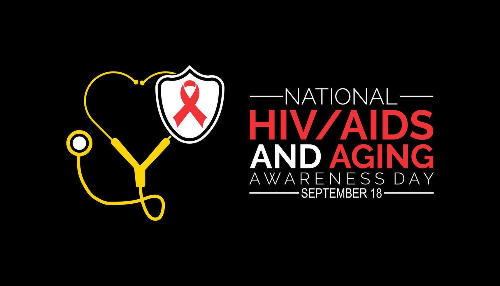 national hiv aids and aging awareness day is observed every year on September.Holiday concept. background, placard, banner design template illustration background design. vector