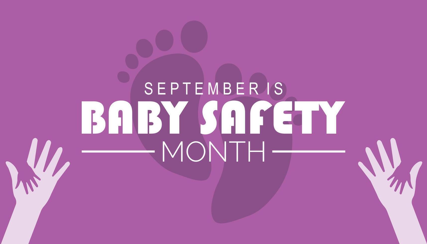 baby safety month is observed every year on September.Holiday concept. background, placard, banner design template illustration background design. vector