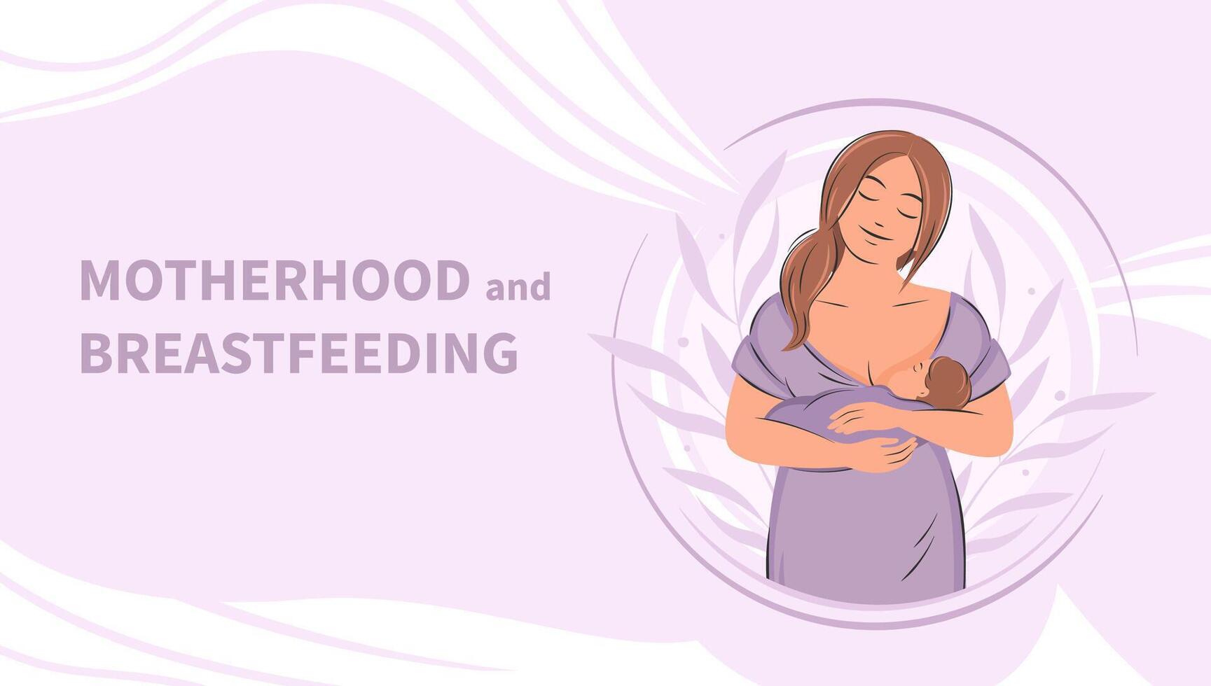 Banner about breastfeeding and motherhood. Woman feeding a baby. vector