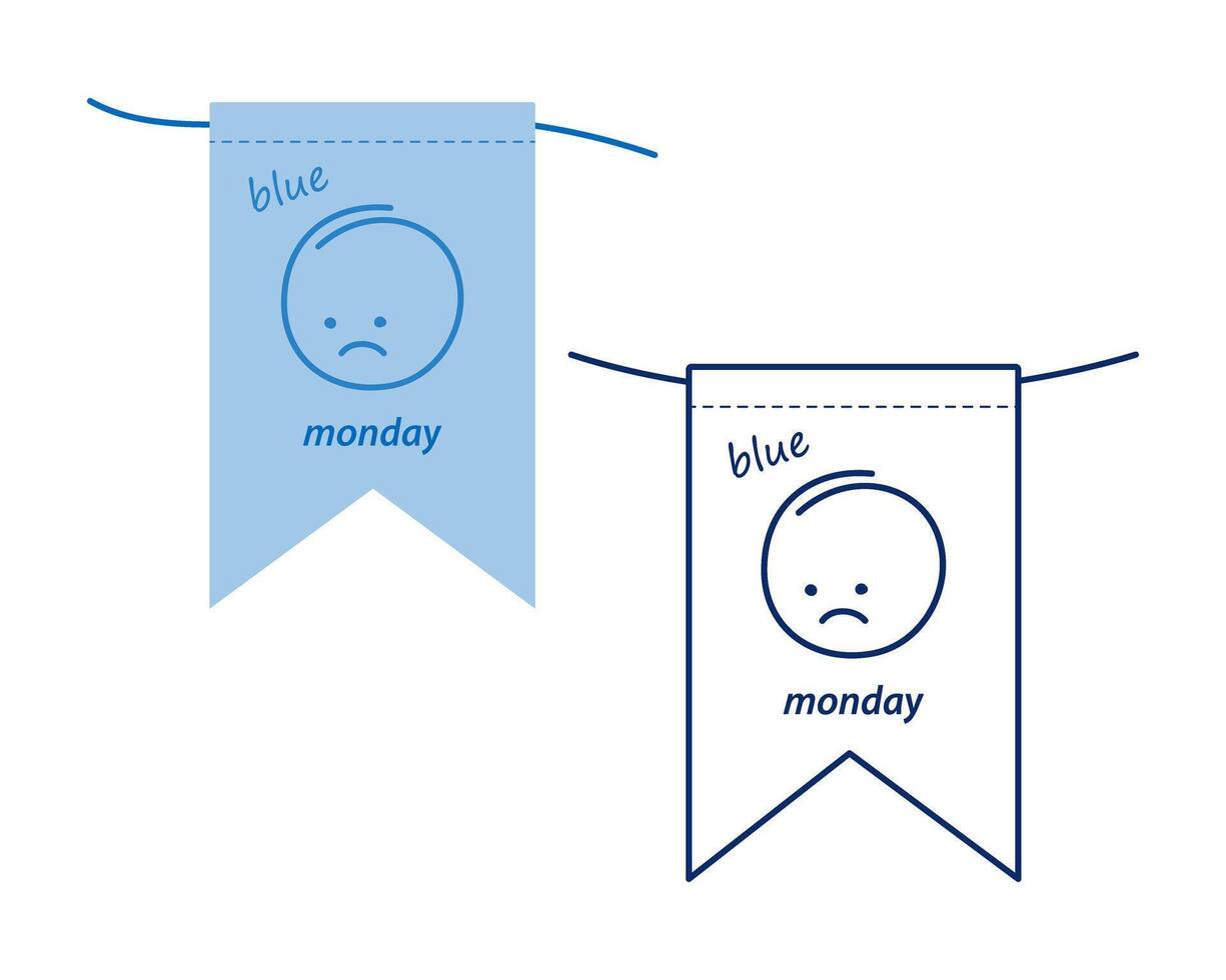 Outline and monochrome Pennant with sad Emoticon and inscription blue monday. Set of 2 Greeting idea. Isolate EPS . Cards, poster, banner, brochure, billboard, price, label promo or web concept vector
