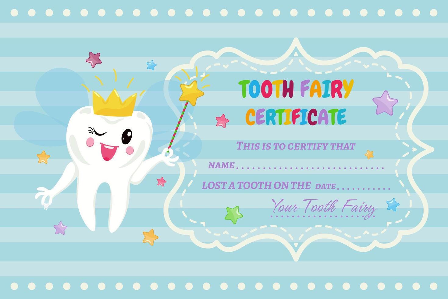 Certificate from the cartoon tooth fairy for pediatric dentistry. Cute tooth with wings in a crown and with a magic wand in his hand. Diploma for children whose baby teeth are falling out. vector