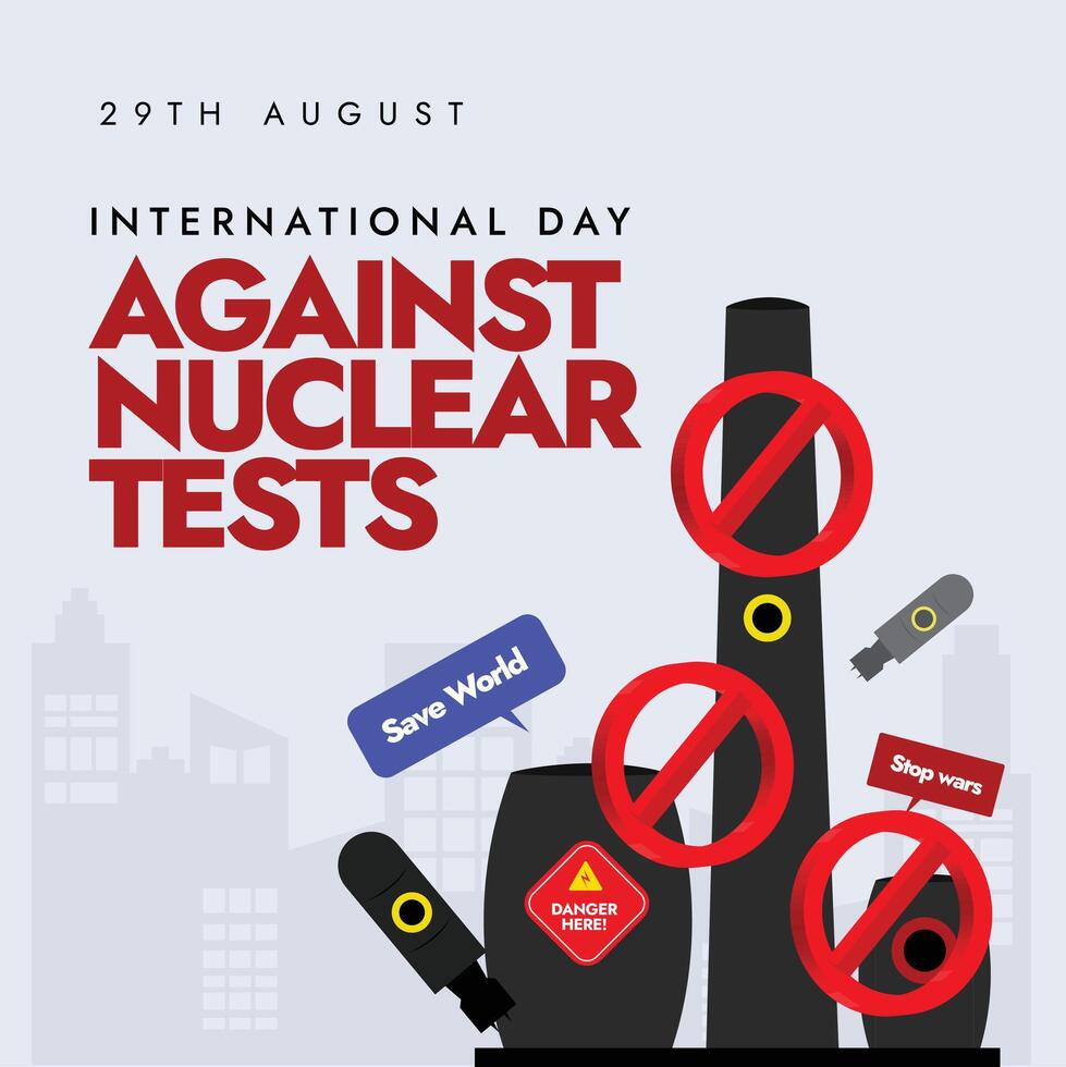 International day against Nuclear tests. 29th August day against Nuclear tests awareness banner with ban signs on different nuclear bombs. The day is celebrated to make world free of nuclear weapons. vector