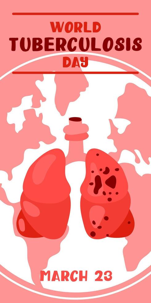 World Tuberculosis Day. March 24 information banner of the fight against tuberculosis with a silhouette map of the world, view of the affected lungs from the inside. Vertical pink World TB day vector
