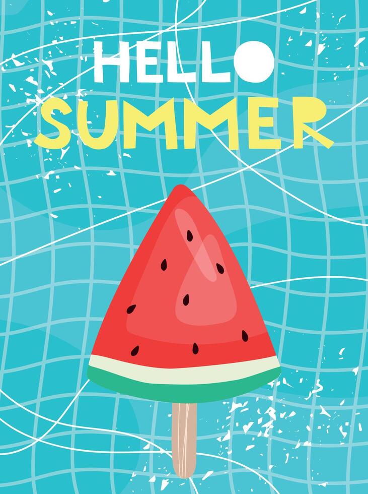 Hello summer. Trendy illustration with watermelon ice cream on the pool background for poster, card, banner, invitation. Sunny card in naive style. vector