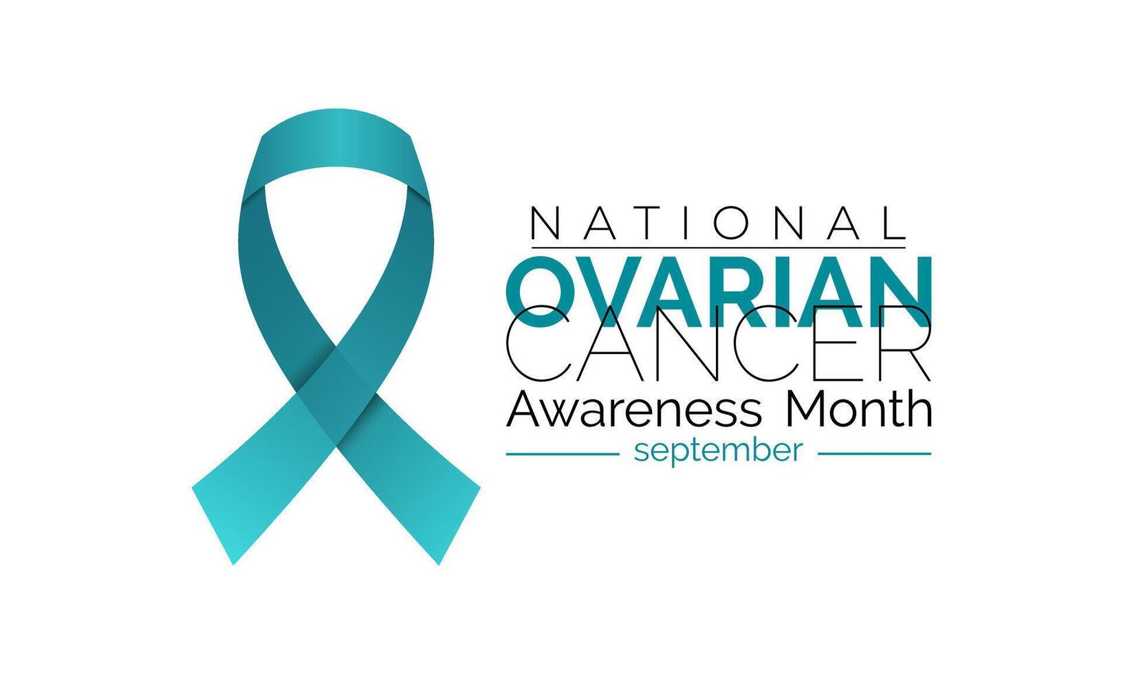 Ovarian Cancer Awareness month is September. Calligraphy Realistic Teal Ribbon. Banner poster, flyer and background design template. vector