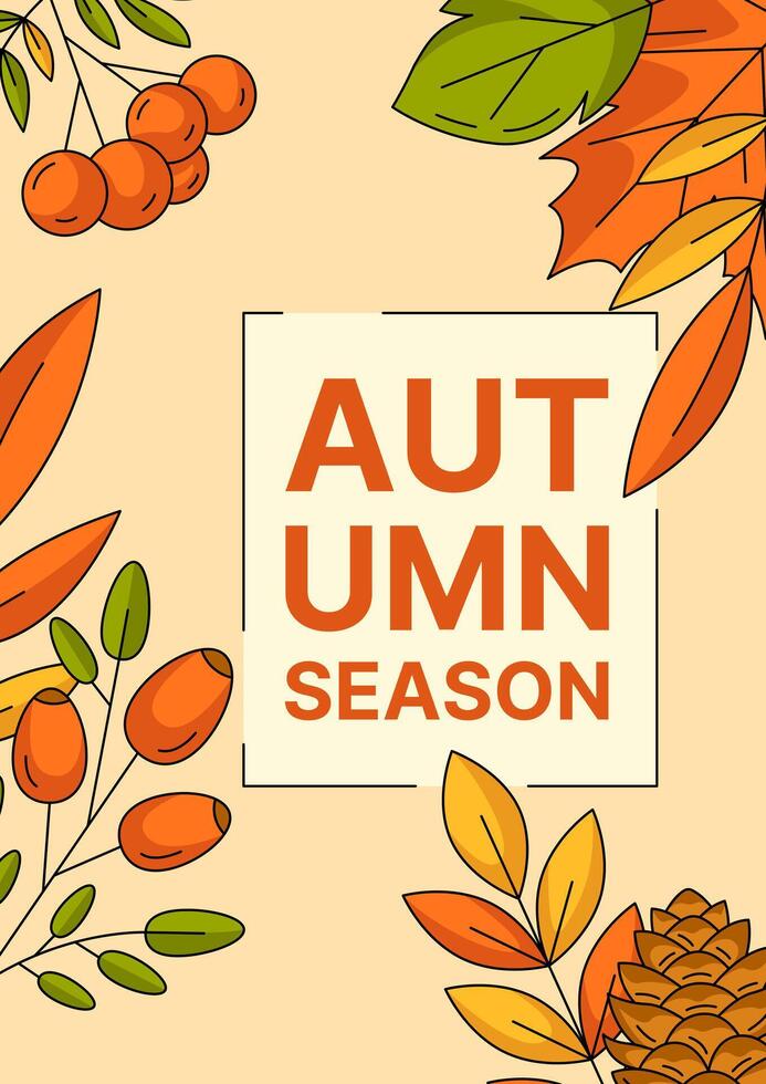 Modern minimalist autumn vertical poster with leaves, cone and berries border frame. Fall seasonal abstract trendy background, template for cover, banner, flyer, advertising, invitation or brochure vector