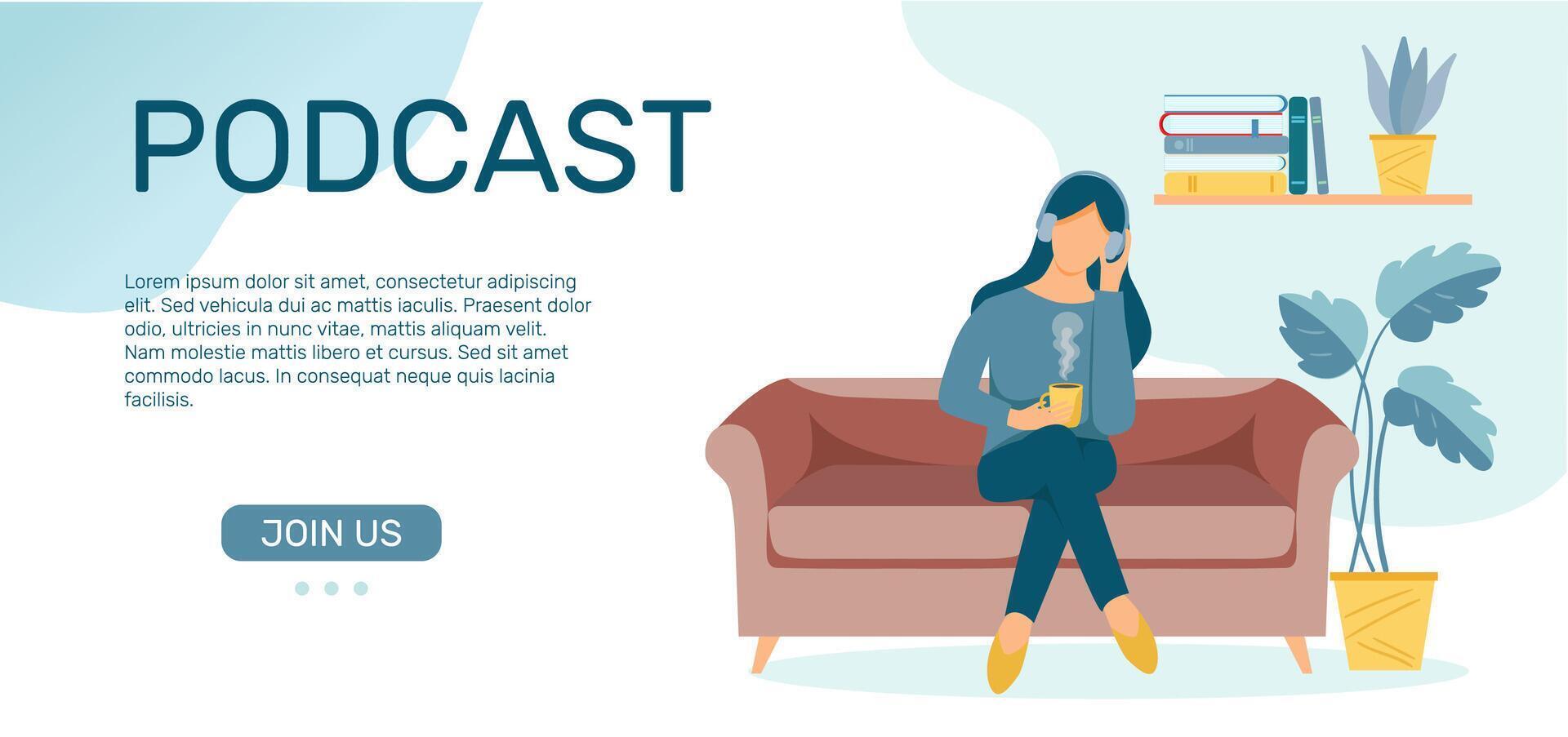 Podcast banner template. Webinar, online training, tutorial podcast concept. Girl in headphones is sitting on the sofa and listening to music, podcast, audio. vector