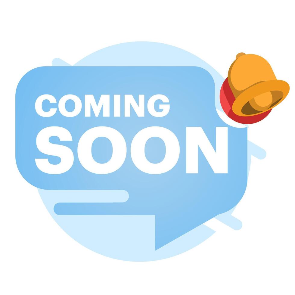 Concept Coming soon mark. Coming soon chat greeting messages. Flat speech bubble banner with bell. Promotional banner sign. New product release symbol. Offer a talk box. flat illustration. vector