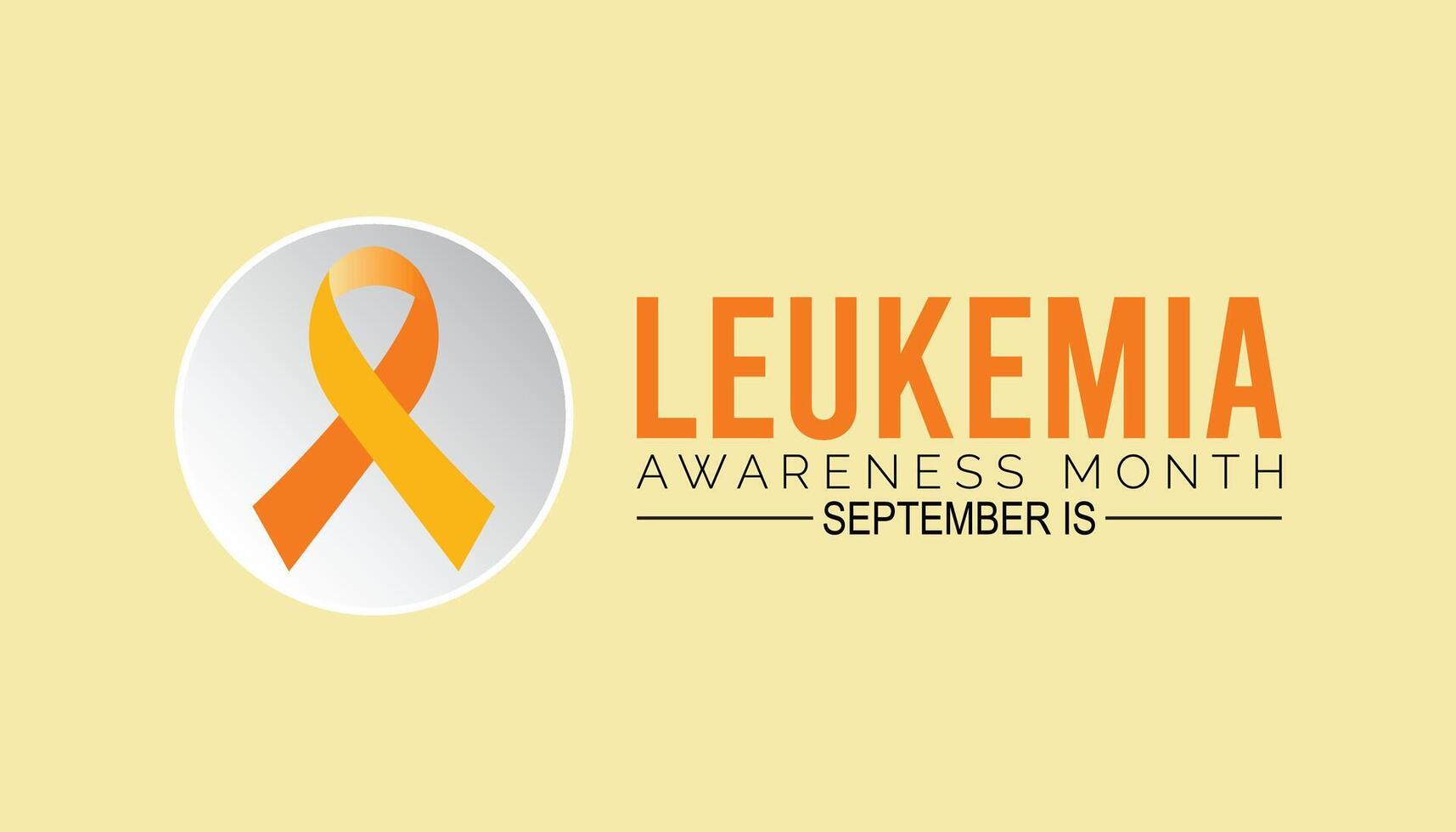 leukemia awareness month is observed every year on September.Holiday concept background, placard, banner design template illustration background design. vector
