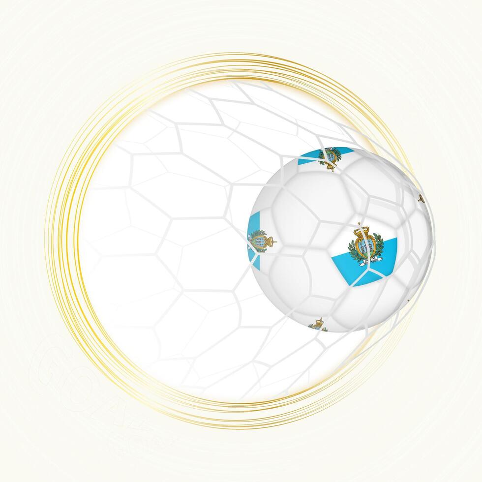 Football emblem with football ball with flag of San Marino in net, scoring goal for San Marino. vector