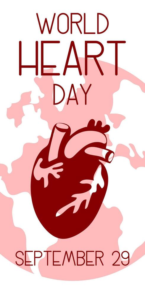 illustration on the theme of World Heart Day, which is celebrated every year on September 29 all over the world. A flat illustration like a banner with text. Vertical. Red and shades. Contrast vector