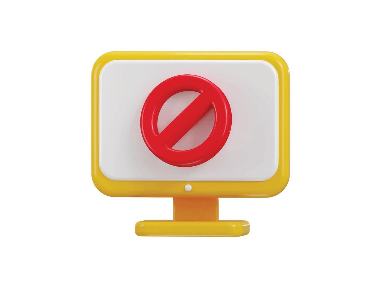 desktop monitor with stop ban warning symbol icon concept of digital media block icon 3d rendering illustration vector