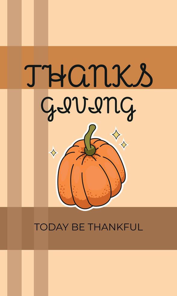 thanksgiving pumpkin poster, happy thanksgiving today be thankful, illustration design vector