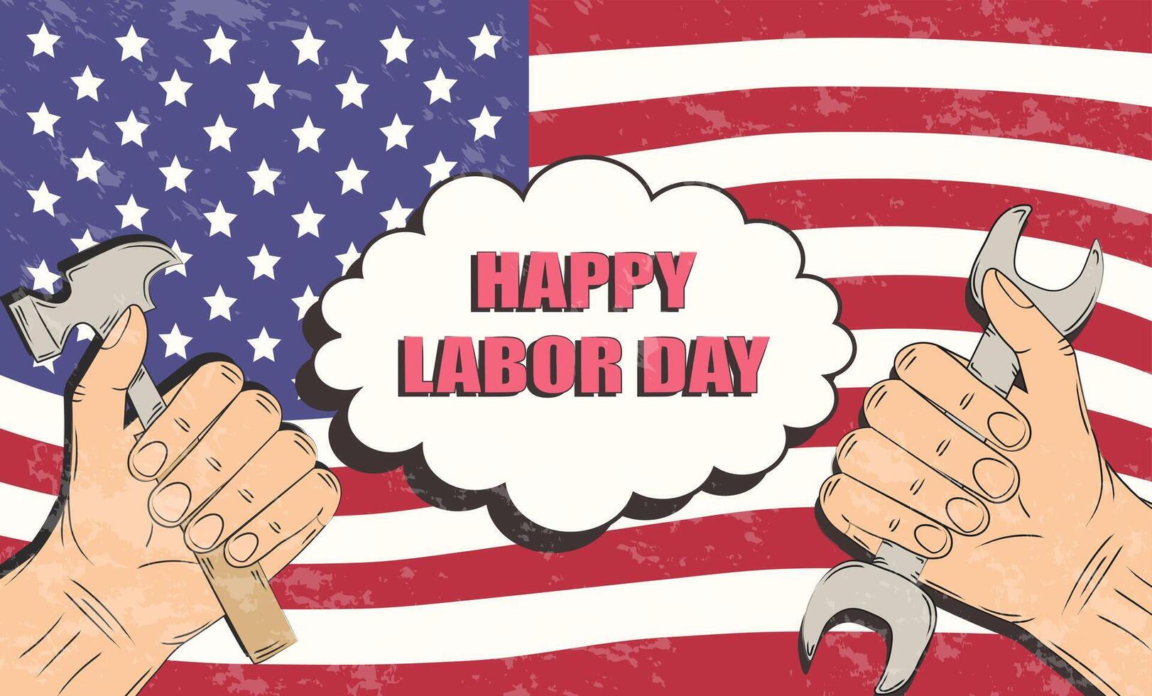 Happy Labor Day. Hand holding a wrench and hammer on the background of the USA flag. Vintage grunge retro style. Greeting card, poster, banner. illustration vector