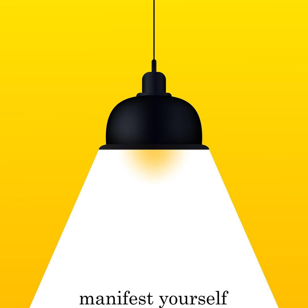 Manifest yourself. Spotlight on a yellow background. Lantern, light, shine, stage, performance, speech important topic, illuminate, black lamp, space for your text, banner, poster. illustration vector