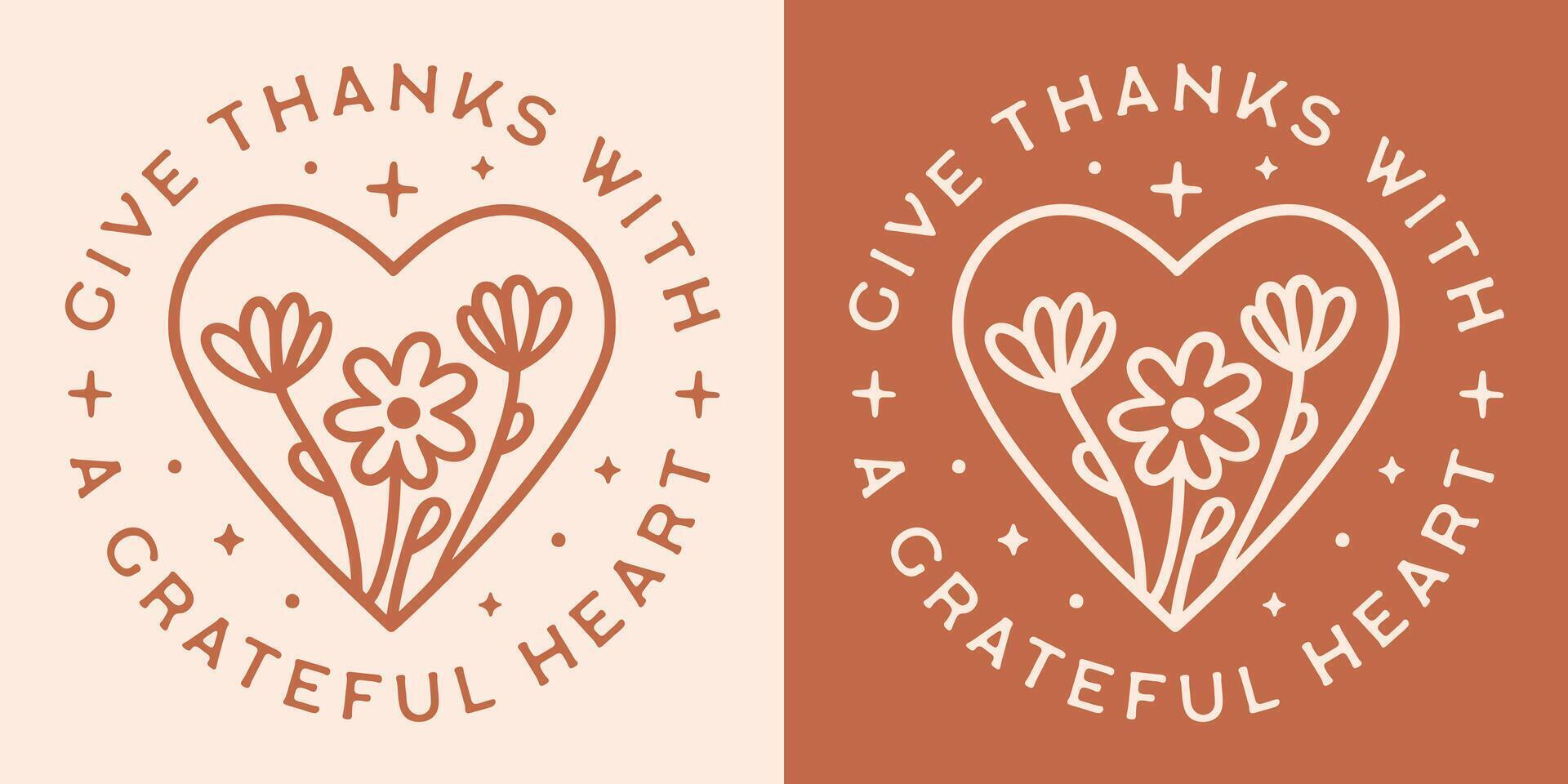 Give thanks with a grateful heart thanksgiving quotes sayings round sticker badge ornament design cute floral heart illustration girly aesthetic vector