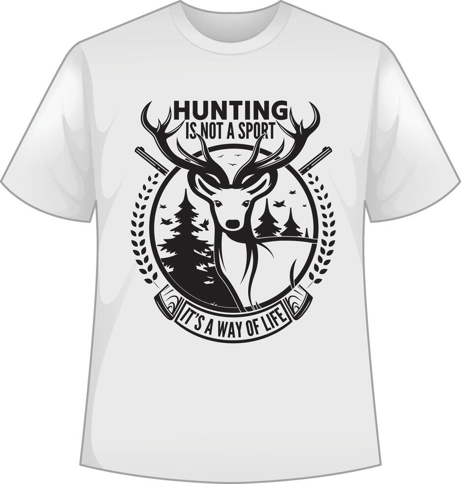 Hunting is not a life. It my hobby vector