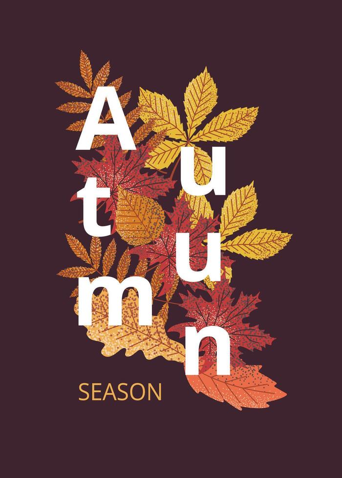 Autumn season poster with colorful leaves and text on dark background. Perfect for seasonal designs, greeting cards, and digital projects. Warm, inviting fall theme with vibrant leaf illustrations. vector