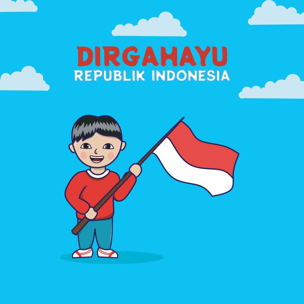 Boy Holding Indonesian Flag. With Indonesian Independence Day greetings in Indonesian, illustration. vector