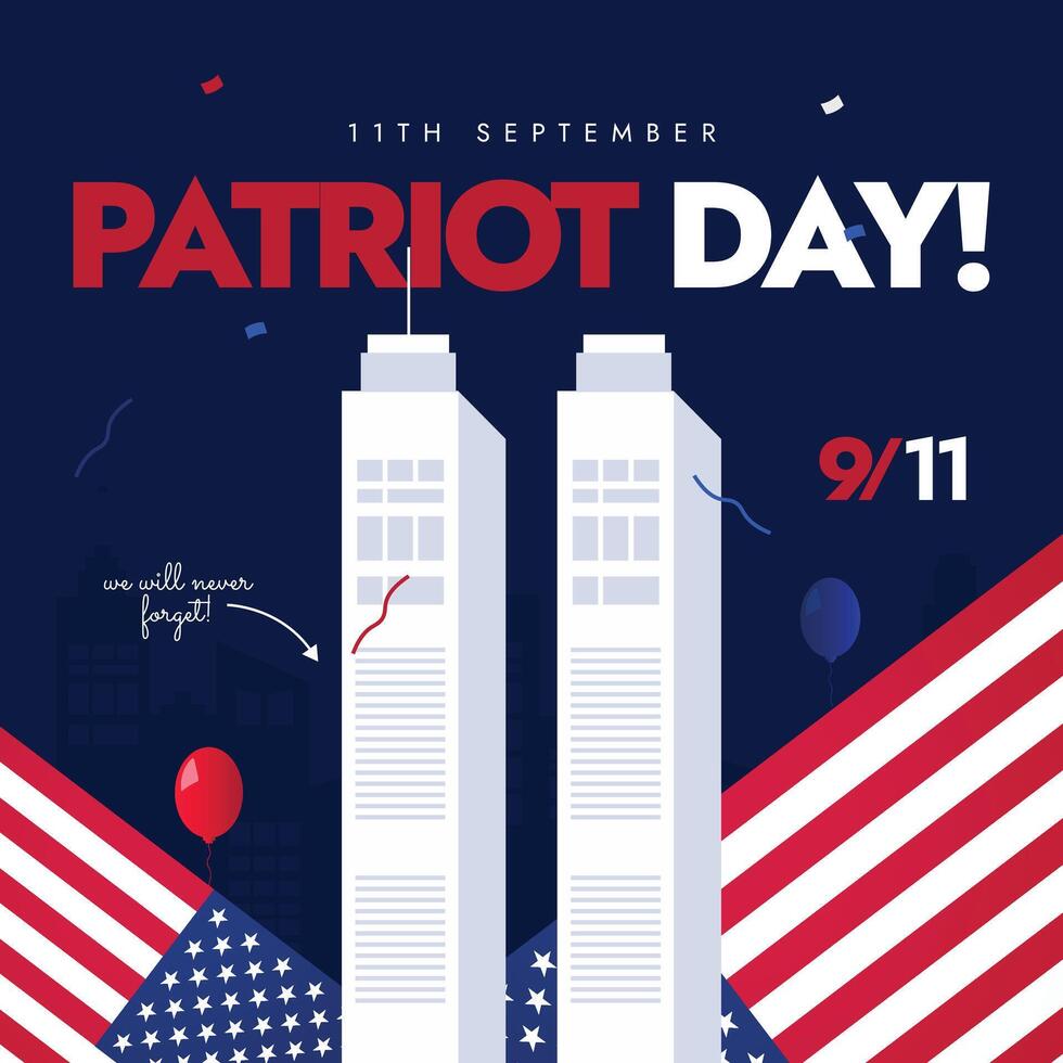 Patriot day. 11th September Patriot day remembrance banner with world trade center south and north towers. The day is to remember the lives of those who died in the 2001 terrorist attacks in USA vector