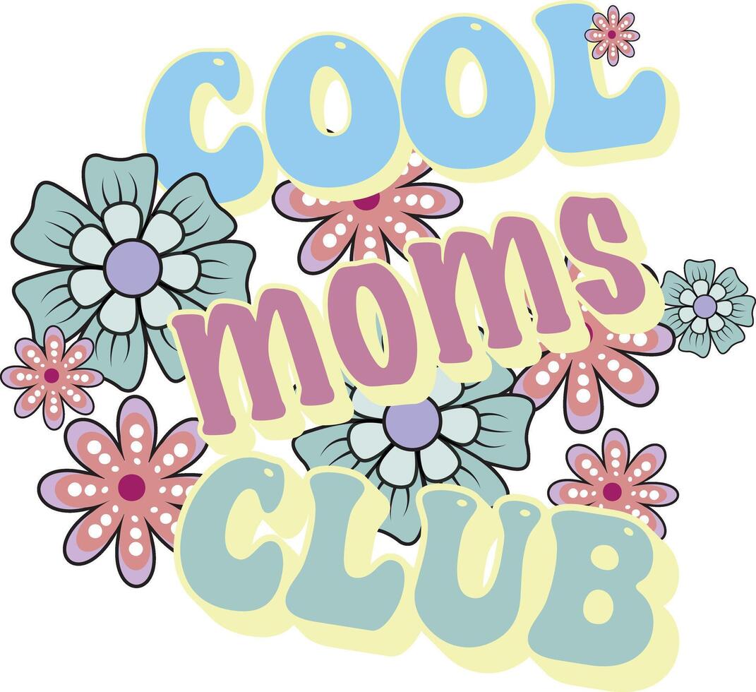 T shirt design with cool flowers and fonts vector
