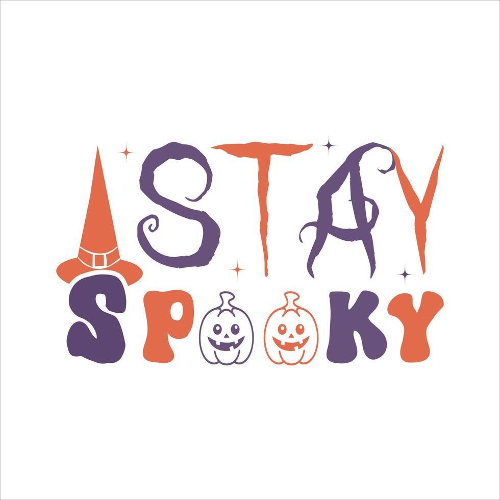 Halloween Stay Spooky Pumpkin, Halloween Shirt design, Halloween illustration, Retro Halloween, Quotes Halloween Typography T shirt Design vector