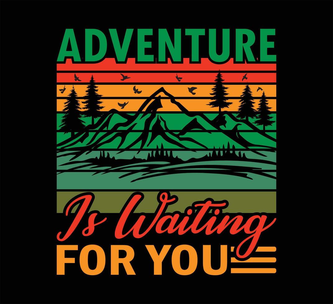 Adventure Is Waiting For You T Shirt vector