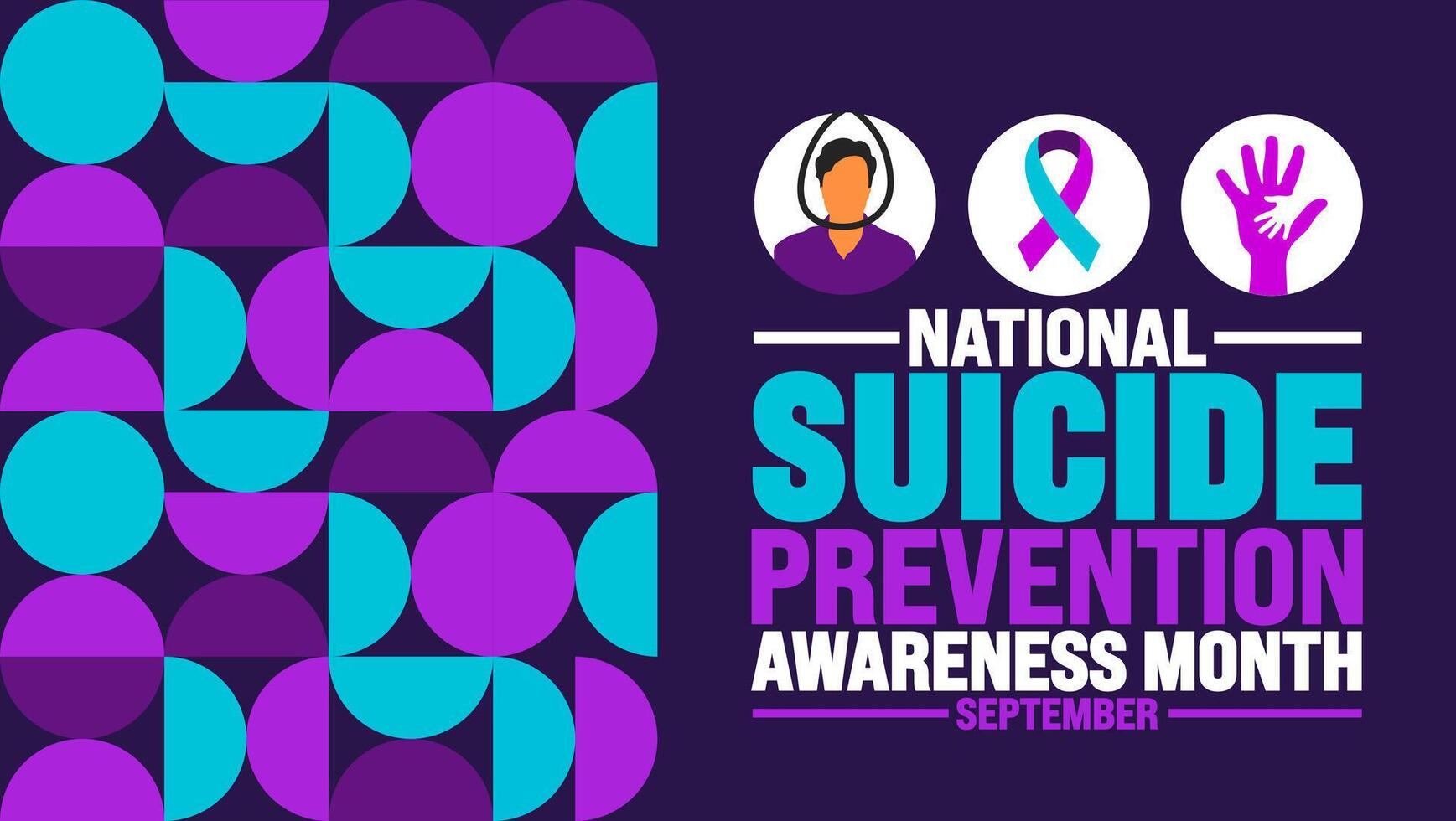 National Suicide Prevention Awareness Month background or banner template observed every year in September. Template for background, banner, card, poster, placard, design template with unique shapes. vector