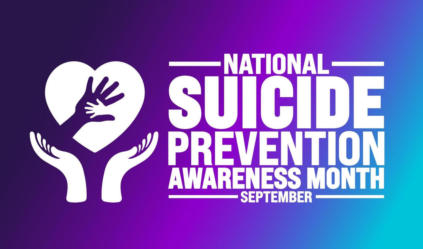 National Suicide Prevention Awareness Month background or banner template observed every year in September. Template for background, banner, card, poster, placard, design template with unique shapes. vector